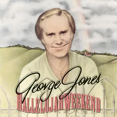 Hallelujah Weekend - George Jones