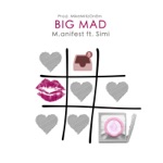 M.anifest - Big Mad (feat. Simi)