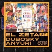 Cuba Libre (feat. Anyuri, At' Fat, Dubosky & wvltz) artwork