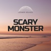 Scary Monster