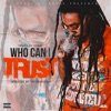 Who Can I Trust - Single