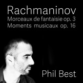 Rachmaninov: Morceaux de Fantaisie and Moments Musicaux artwork