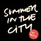 Summer In the City - The Snuts lyrics