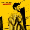 Black and White (Oliver Nelson Remix) - Single