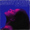 Alex Andreev - Baby love