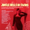 Jingle Bells in Swing (Christmas Nu Jazz & Swing Selection of Popular Songs)