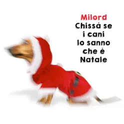 Chissà se i cani lo sanno che è Natale - Single - Milord Chissà se i cani lo sanno che è Natale - Single - Milord