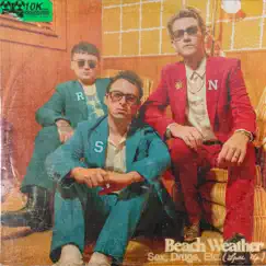 Sex, Drugs, Etc. (Sped Up Version) - Single by Beach Weather album reviews, ratings, credits