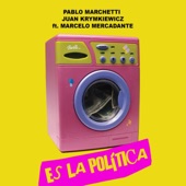 Es la Política (feat. Marcelo Mercadante) artwork