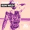 Run Wild - Danny Avila lyrics