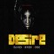 Desire (feat. Dj Kev & Oso) - B'kem lyrics