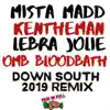 Down South (2019 Remix) [feat. Kentheman, Lebra Jolie & Omb Bloodbath] - Single album lyrics, reviews, download