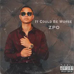 It Could Be Worse by Z.P.O. album reviews, ratings, credits