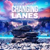 Changing Lanes (feat. Nombila) - Single