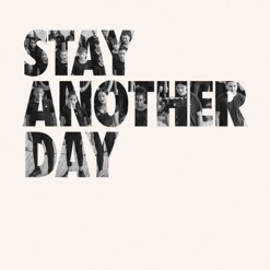 STAY ANOTHER DAY cover art