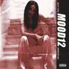 Mood12 (feat. Ye Ali) - Single album lyrics, reviews, download