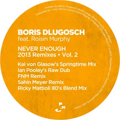 Never Enough 2013 Remixes, Vol. 2 - Roisin Murphy
