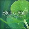 Siúil a Rúin (feat. The O'Neill Sisters) - Single album lyrics, reviews, download