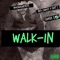 Walk-In (feat. NFA Curt & Chase Ca$h) - NFA Mikey lyrics