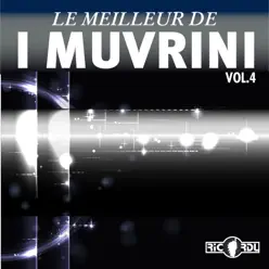 Le meilleur de I Muvrini, Vol. 4 - I Muvrini Le meilleur de I Muvrini, Vol. 4 - I Muvrini