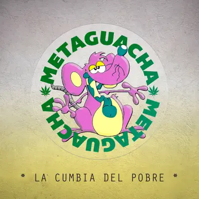 La Cumbia del Pobre - Single - Meta Guacha