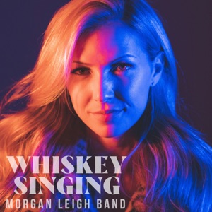 Morgan Leigh Band - Whiskey Singing - Line Dance Music