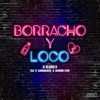 Borracho y Loco - Single