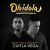 Olvídala (feat. Cuitla Vega) - Single album lyrics, reviews, download