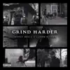 Grind Harder (feat. Clemm Rishad) - Single album lyrics, reviews, download