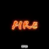 Fire - Single album lyrics, reviews, download