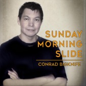 Conrad Bigknife - Sunday Morning Slide