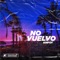 No Vuelvo - Kmpoy lyrics