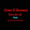 Como Lo Hacemos (feat. Jr La Firma & Giamatty) - Son De Ak lyrics