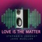 Love Is the Matter (feat. John Mueller) - Stephanie Jeannot lyrics