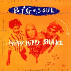 Hippy Hippy Shake - Single - Big Soul Hippy Hippy Shake - Single - Big Soul