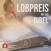 Rau & Schön 5 - Lobpreis mit der Bibel (Harp & Bowl) - Gebetshaus Freiburg, Daniela Neuburger, Lena Pfister, Astrid Turnwald & Karsten Klemme