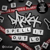 Spell It Out (feat. lo) [Remixes] - EP