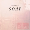 Smells Like Soap