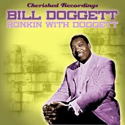 Honkin with Doggett - Bill Doggett Honkin with Doggett - Bill Doggett