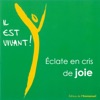 Éclate en cris de joie