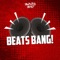 Beats Bang! - Barthezz Brain lyrics