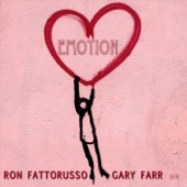 Gary Farr,Ron Fattorusso - Emotion