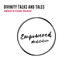 Divinity Talks and Tales - Meditation Music by Zen Town, Sanct Devotional Club & Shining Shiva album reviews, ratings, credits