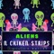 Aliens N Chicken Strips (feat. Bailey) - Slapsville lyrics
