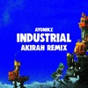 Industrial (Akirah Remix) - Single