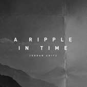 A Ripple in Time artwork
