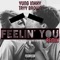 Feelin' You Remix (feat. Tayy Brown) - Yung Inkky lyrics