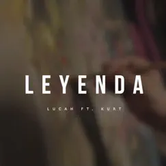 Leyenda (feat. Kurt) - Single by Lucah album reviews, ratings, credits