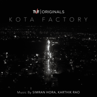 Karthik Rao & Simran Hora - Kota Factory: Season 1 (Music from Tvf Original Series) artwork