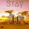 Stay (feat. Angelo) - Lord Bink lyrics